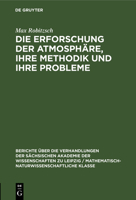 Die Erforschung Der Atmosphäre, Ihre Methodik Und Ihre Probleme 3112498739 Book Cover
