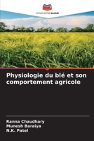 Physiologie du blé et son comportement agricole (French Edition) 6207624297 Book Cover