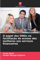 O papel das ONGs na facilitação do acesso das mulheres aos serviços financeiros (Portuguese Edition) 6208354412 Book Cover