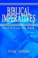 Biblical Imperatives 1410719111 Book Cover
