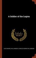 A Soldier of the Legion 1511851511 Book Cover