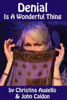 Denial Is A Wonderful Thing 1941704166 Book Cover