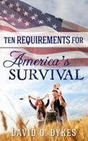Ten Requirements For America's Survival 1594677905 Book Cover