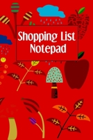 Shopping List Notepad: Weekly Grocery Planner Notebook - Favorite Healthy Recipe Ingredients Journal For Adults and Kids - Autumn Season Theme Cover (Family Secret Recipe Tracker) 1699722056 Book Cover