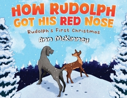 How Rudolph Got His Red Nose 1953709192 Book Cover