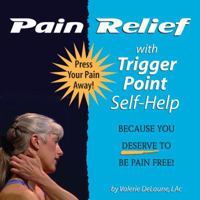 Pain Relief with Trigger Point Self-help (1.3) 1583944001 Book Cover