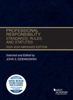 Professional Responsibility, Standards, Rules, and Statutes, Abridged, 2023-2024 (Selected Statutes) 1685619851 Book Cover