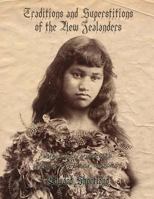 Traditions and Superstitions of the New Zealanders: With Illustrations of Their Manners and Customs 1165794608 Book Cover