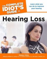 The Complete Idiot's Guide to Hearing Loss 1592579906 Book Cover