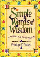 Simple Words Of Wisdom 52 Virtues For Every Woman 0849954088 Book Cover