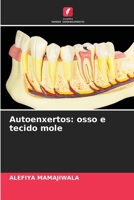 Autoenxertos: osso e tecido mole 620405029X Book Cover