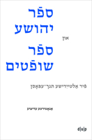 Joshua and Judges in Yiddish Verse: Four Early Modern Epics. an Annotated Edition 3110740613 Book Cover