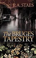 The Bruges Tapestry 1478155582 Book Cover