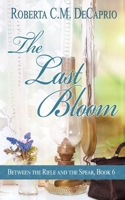 The Last Bloom 1509219072 Book Cover