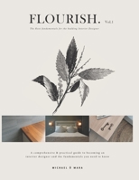 FLOURISH. Vol 1: The Root fundamentals for the budding Interior Designer B0CKLZ9561 Book Cover