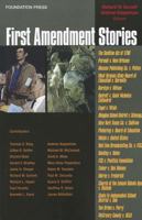 Garnett and Koppelman's First Amendment Stories (Stories Series) 1599417758 Book Cover