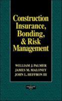 Construction Insurance, Bonding, and Risk Management 0070485941 Book Cover