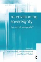 Re-Envisioning Sovereignty: The End of Westphalia? 1138262455 Book Cover