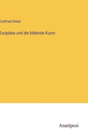 Euripides und die bildende Kunst 338641401X Book Cover