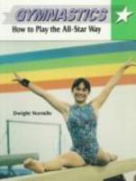 Gymnastics: How to Play the All-Star Way 0811465950 Book Cover