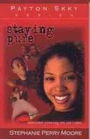 Staying Pure (Payton Skky Series, 1) 0802442366 Book Cover