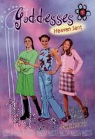 Heaven Sent (Goddesses, #1) 0064408752 Book Cover