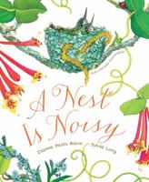 A Nest Is Noisy 1452161356 Book Cover