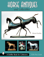 Horse Antiques And Collectibles 0764313509 Book Cover