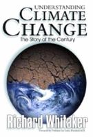 Understanding Climate Change :the Story of the Century 1877069434 Book Cover