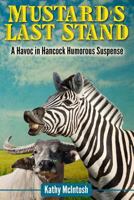 Mustard's Last Stand 0615954707 Book Cover