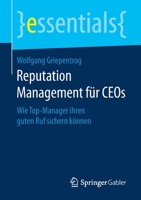 Reputation Management Für Ceos: Wie Top-Manager Ihren Guten Ruf Sichern Können 3658169729 Book Cover