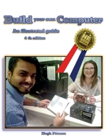 Build your own Computer: An illustrated guide 0994221363 Book Cover