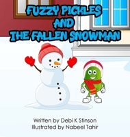 Fuzzy Pickles and the Fallen Snowman B0CF48V1F2 Book Cover