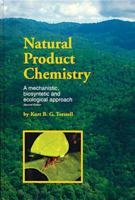 Natural Product Chemistry: A mechanistic, biosynthetic and ecological approach 9186274635 Book Cover