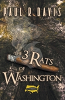 The Three Rats of Washington 1393269443 Book Cover