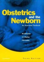 Obstetrics and the Newborn: An Illustrated Textbook 0702021237 Book Cover