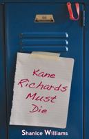 Kane Richards Must Die 0982500521 Book Cover