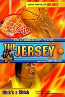 Jersey, The #3: Nick's a Chick (The Jersey, 3) 078684423X Book Cover