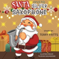 Santa and his Silver Saxophone 1950376095 Book Cover