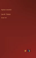 Leo N. Tolstoi: Erster Teil 3368232886 Book Cover