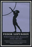 Writings on Ballet and Music (Studies in Dance History) 0299182746 Book Cover