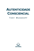 Autenticidade Consciencial 8598966614 Book Cover