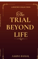 The Trial Beyond Life B0HFW2DHY8 Book Cover