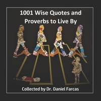 1001 Wise Quotes and Proverbs to Live By B08WV8KNS1 Book Cover