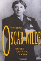 Studying Oscar Wilde: History, Criticism, and Myth (1880-1920 British Authors) 0944318223 Book Cover