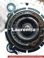 Laurentia: A Dictionary of 21000 Asteroid Interpretations for Astrologers 1955275033 Book Cover