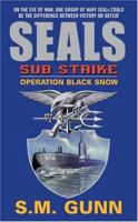 SEALs Sub Strike: Operation Black Snow (SEALs Sub Rescue) 0060095490 Book Cover