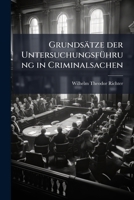 Grundsätze der Untersuchungsführung in Criminalsachen 1144293863 Book Cover