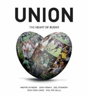 Union: The Heart of Rugby 0143565923 Book Cover