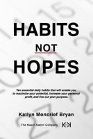 Habits Not Hopes 1986900886 Book Cover